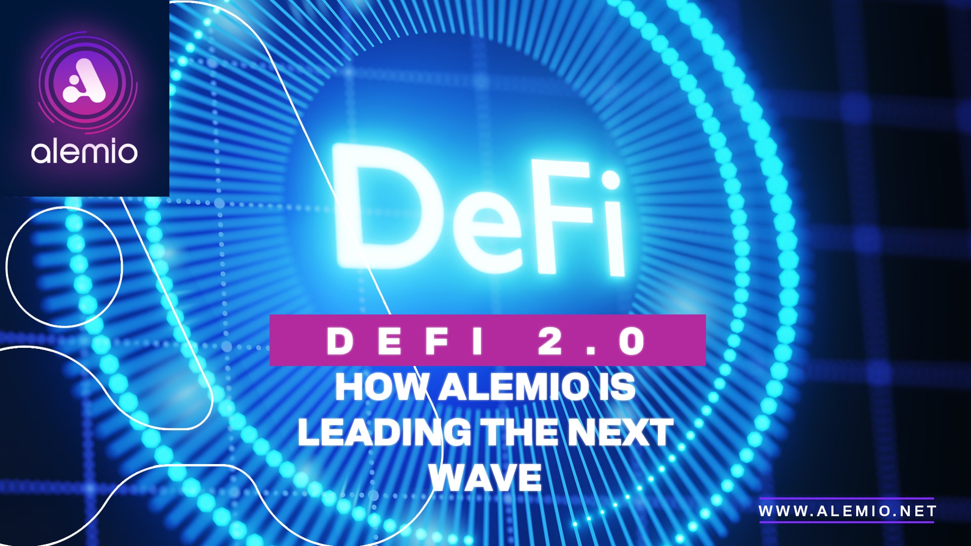 DeFi 2.0: What It Is and How Alemio Is Leading the Next Wave