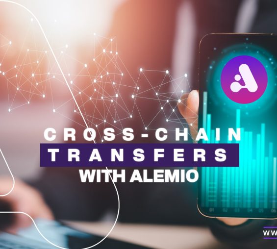 Cross-Chain Transfers with Alemio: Unlocking True Blockchain Interoperability