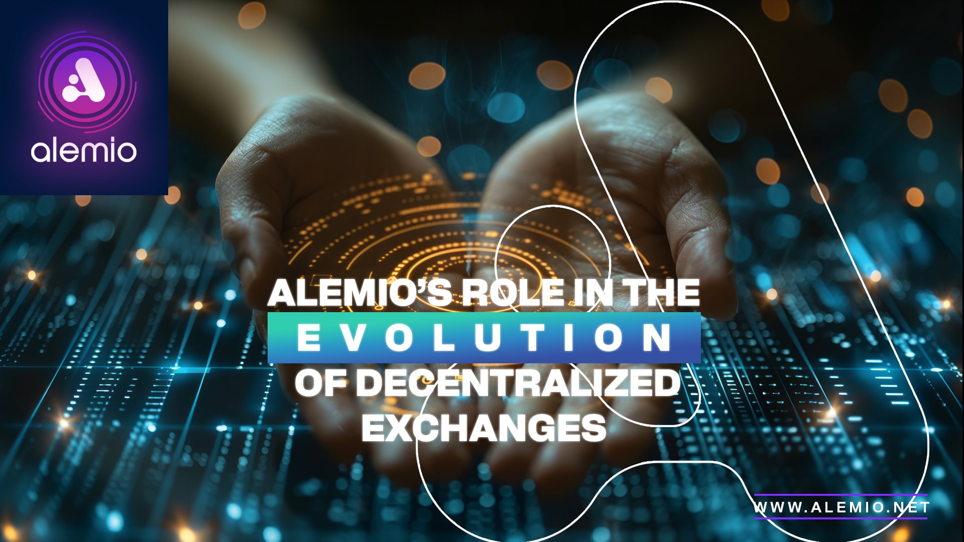 Alemio’s Role in the Evolution of Decentralized Exchanges (DEXs)