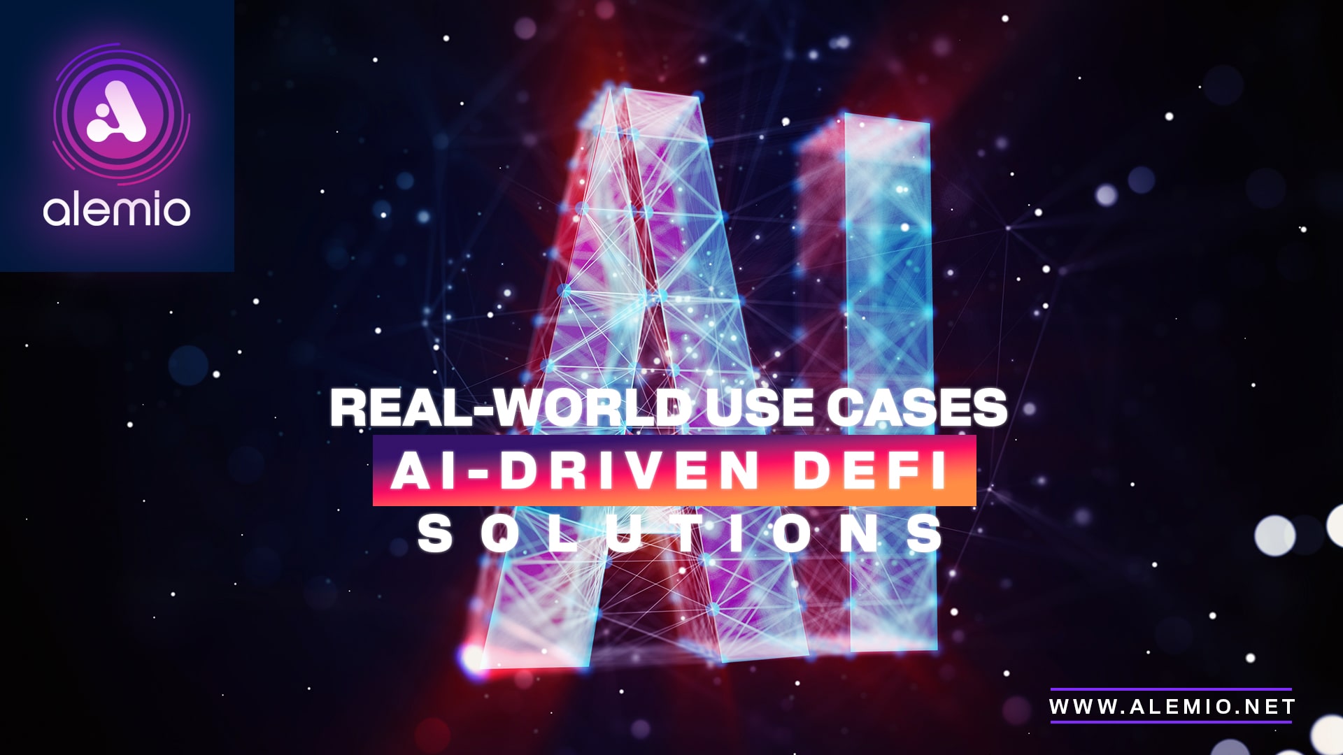 Real-World Use Cases for Alemio: AI-Driven DeFi Solutions